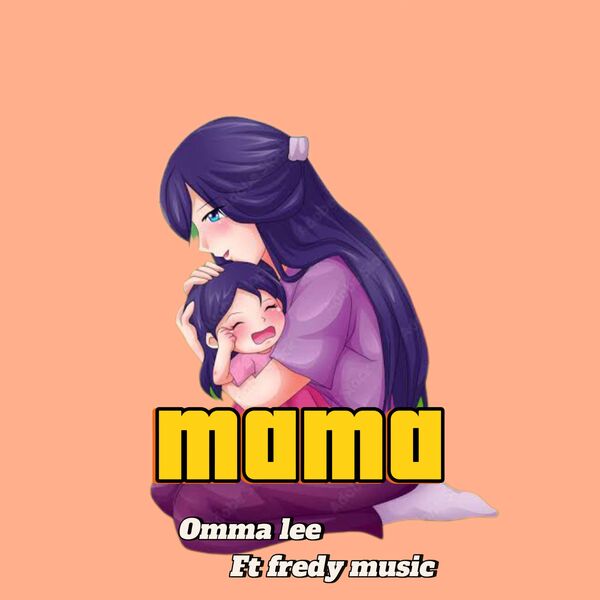 ♥ゆーmama様♥A4 Mama (feat. Fredy music), Omma Lee - Qobuz
