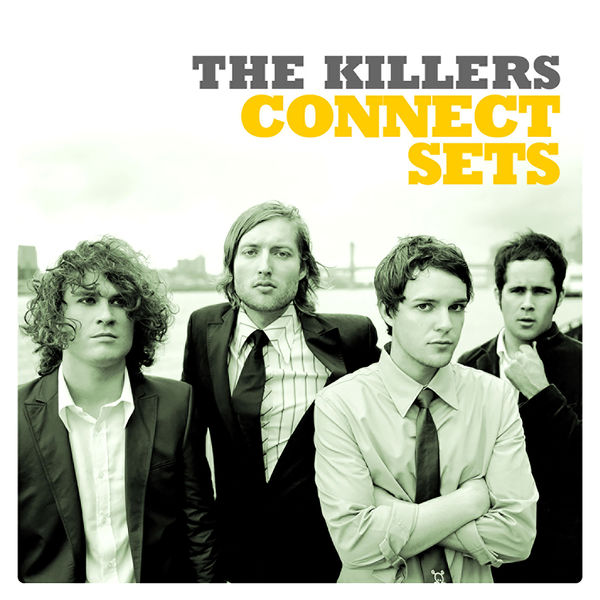 The Killers|Connect Sets (Live At Connect / 2004) The Killers|Connect Sets (Live At Connect / 2004)