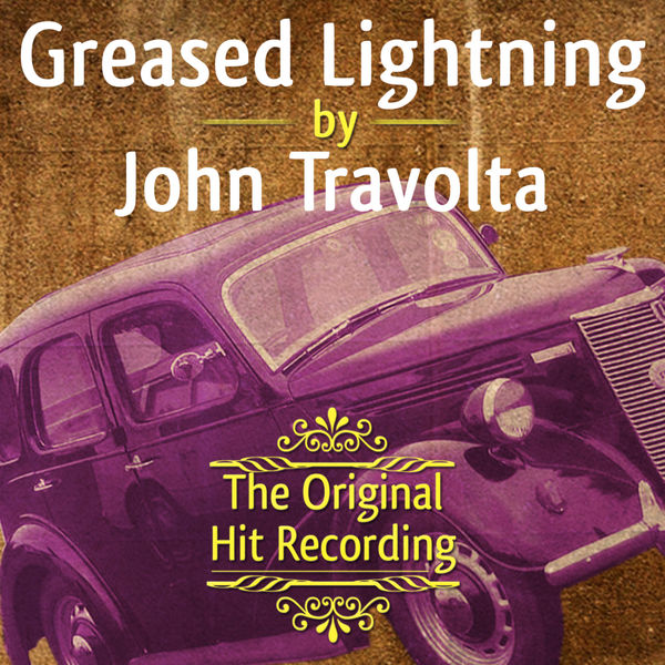 The Original Hit Recording Greased Lightning, John Travolta Qobuz