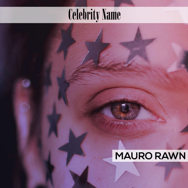 Mauro Rawn|Celebrity Name