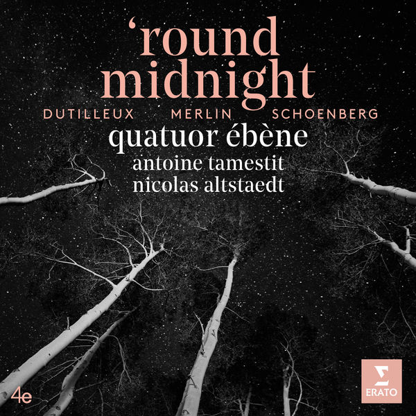 Quatuor Ébène|'Round Midnight - Schönberg: Verklärte Nacht, Op. 4: I. Sehr langsam Quatuor Ébène|'Round Midnight - Schönberg: Verklärte Nacht, Op. 4: I. Sehr langsam