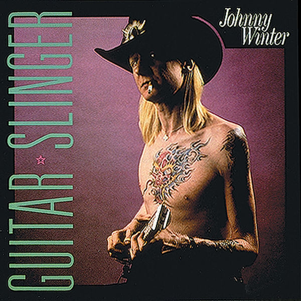 Johnny Winter|Guitar Slinger (Remastered) Johnny Winter|Guitar Slinger (Remastered)