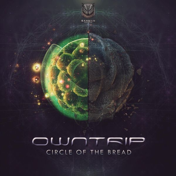 Owntrip - Circle of the Bread Owntrip - Circle of the Bread