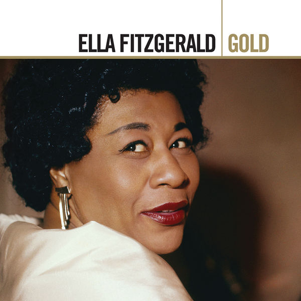 Ella Fitzgerald - Gold Ella Fitzgerald - Gold