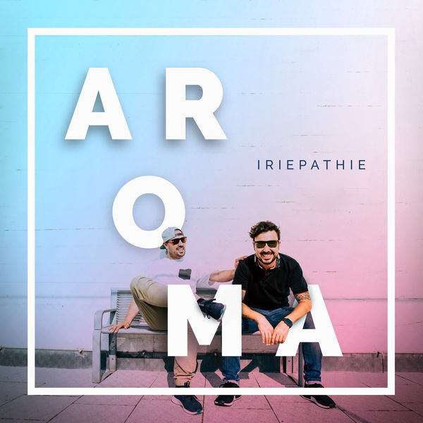 Iriepathie - Aroma Iriepathie - Aroma