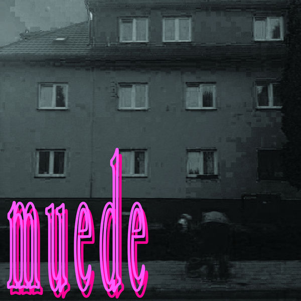 muede - Muede muede - Muede