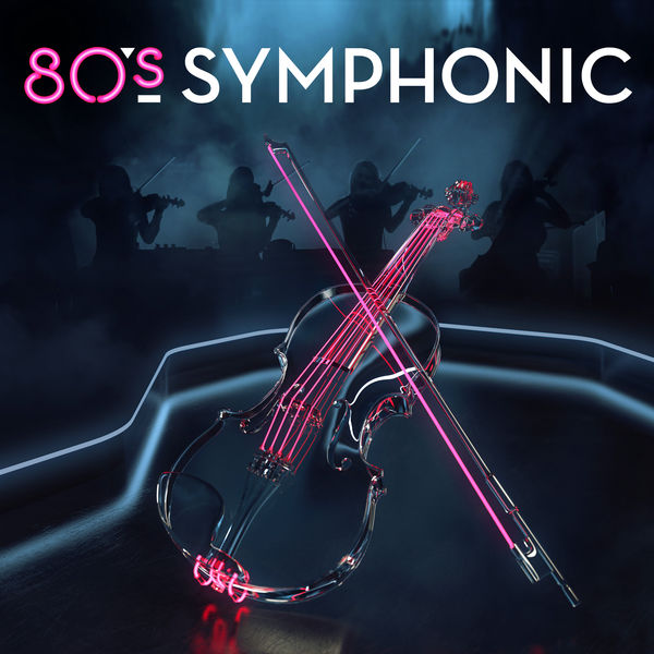 Various Artists - 80s Symphonic Various Artists - 80s Symphonic