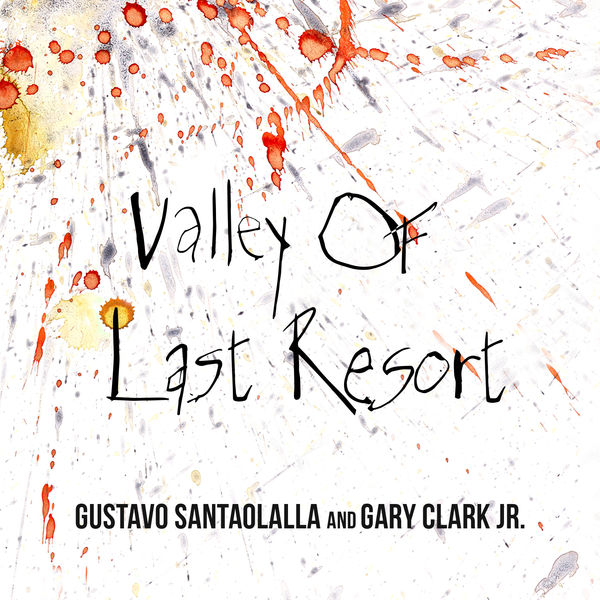 Gustavo Santaolalla|Valley of Last Resort  (From "Freak Power")