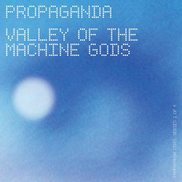 Propaganda|Valley of the Machine Gods Propaganda|Valley of the Machine Gods