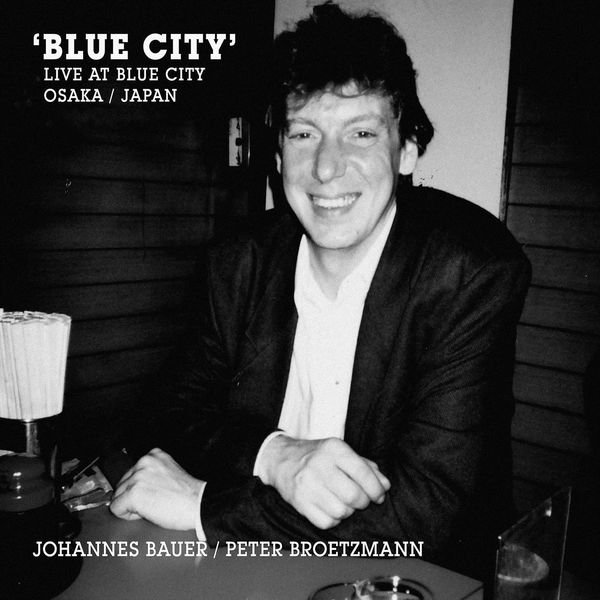 Peter Brotzmann - Blue City Peter Brotzmann - Blue City