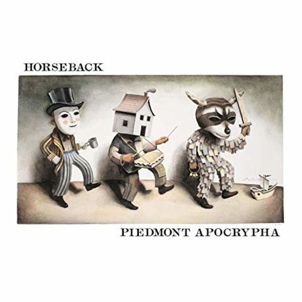 Horseback - Piedmont Apocrypha Horseback - Piedmont Apocrypha