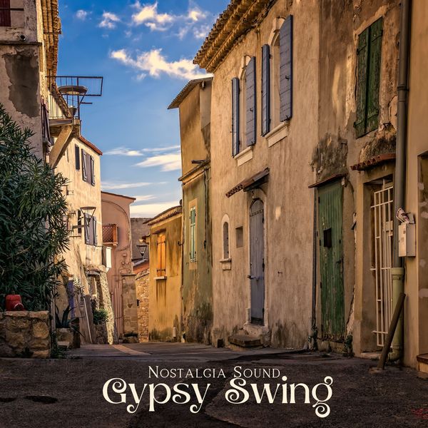 Nostalgia Sound - Gypsy Swing Nostalgia Sound - Gypsy Swing