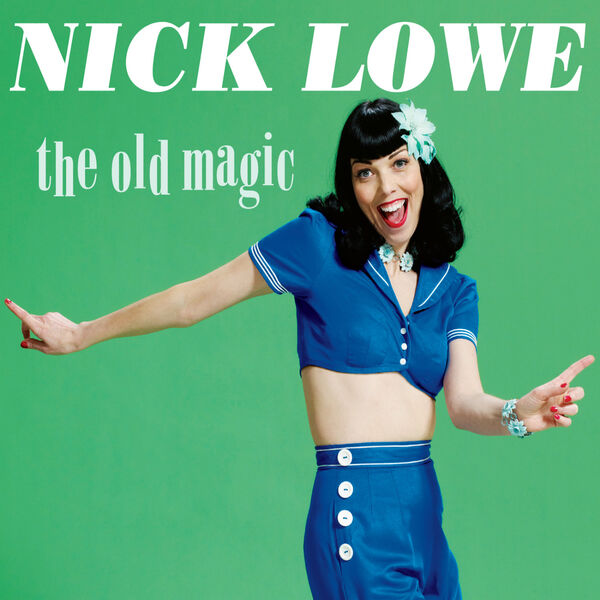 Nick Lowe|The Old Magic Nick Lowe|The Old Magic