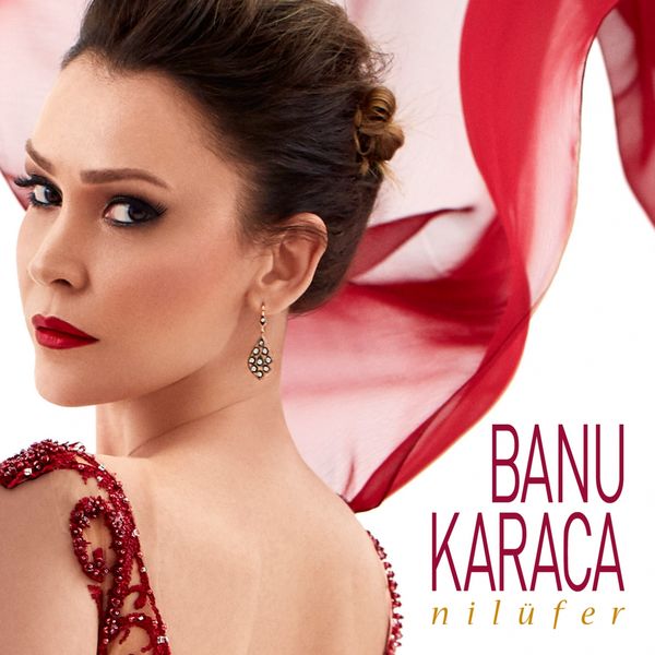 Banu Karaca|Nilüfer