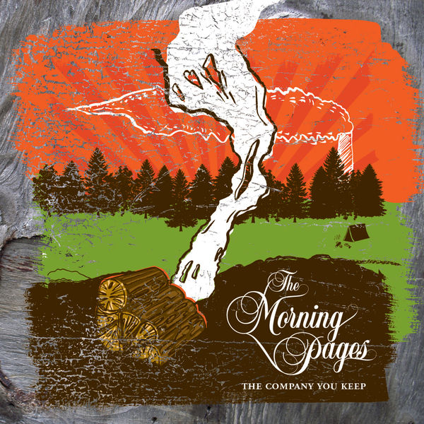 The Morning Pages - The Company You Keep The Morning Pages - The Company You Keep