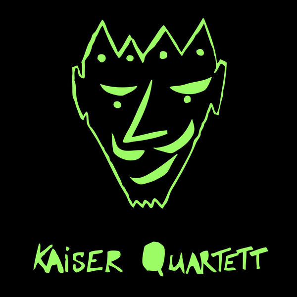 Kaiser Quartett - Grossraumdisko Kaiser Quartett - Grossraumdisko