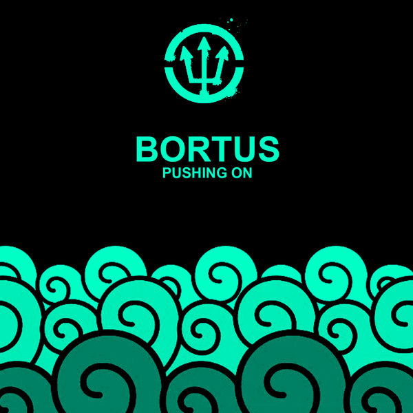 Bortus - Pushing On Bortus - Pushing On
