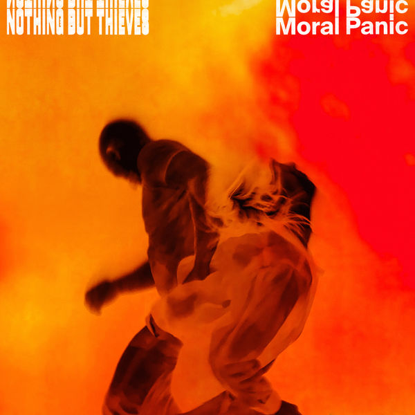 Nothing But Thieves - Moral Panic Nothing But Thieves - Moral Panic