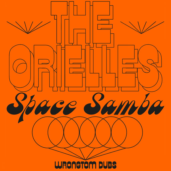 The Orielles|Space Samba (Disco Volador Theme) (Wrongtom Dubs) The Orielles|Space Samba (Disco Volador Theme) (Wrongtom Dubs)