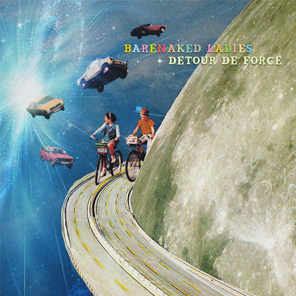 Barenaked Ladies - Detour de Force Barenaked Ladies - Detour de Force