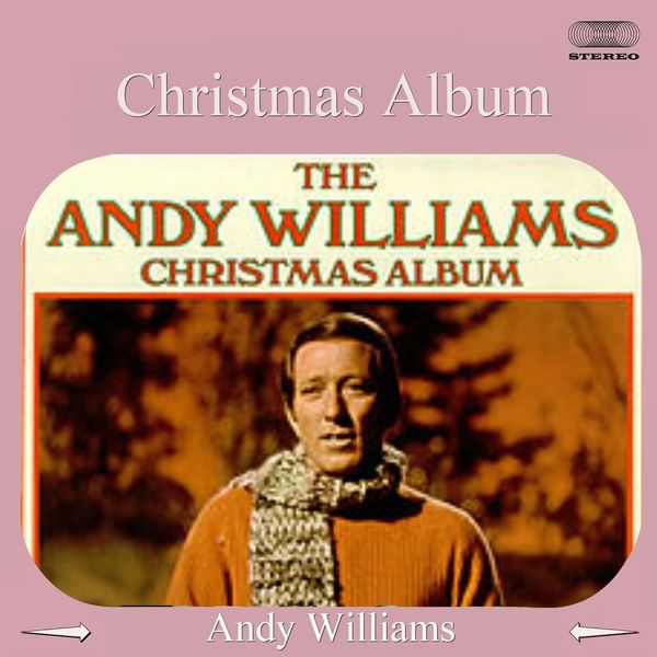 Andy Williams|Christmas Album Medley: White Christmas / The Holiday Season / The Christmas Song (Chestnuts Roasting On An Open Fire) / It's The Most Wonderful Time Of The Year / A Song And A Christmas Tree (The Twelve Days Of Christmas) / Kay Thompson's Jingle Bells /