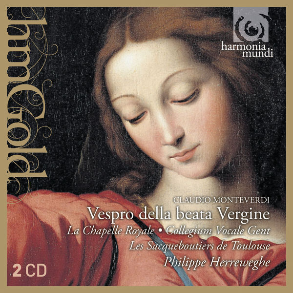 La Chapelle Royale|Monteverdi: Vespro della beata Vergine La Chapelle Royale|Monteverdi: Vespro della beata Vergine
