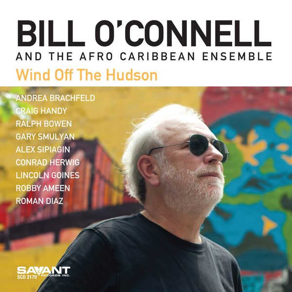 Bill O'Connell - Wind Off the Hudson Bill O'Connell - Wind Off the Hudson