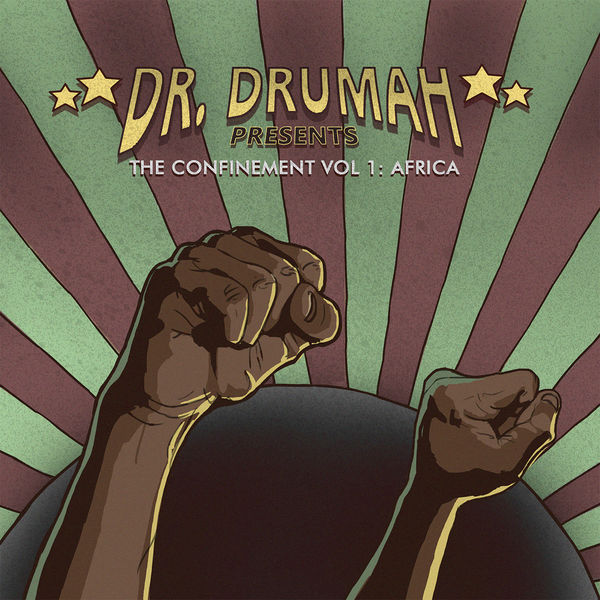 Dr. Drumah - The Confinement Vol.1: Africa Dr. Drumah - The Confinement Vol.1: Africa