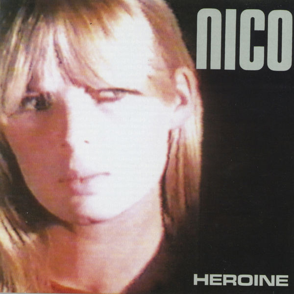 Nico - Heroine Nico - Heroine