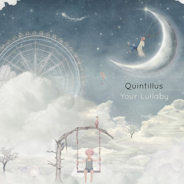 Quintillus - Your Lullaby Quintillus - Your Lullaby