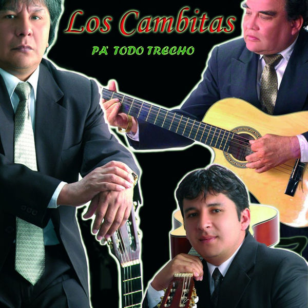 Los Cambitas - Pa' Todo Trecho Los Cambitas - Pa' Todo Trecho