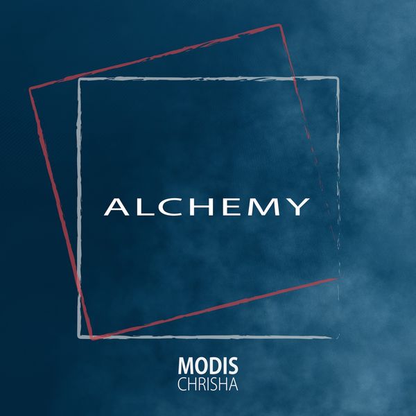 Modis Chrisha - Alchemy Modis Chrisha - Alchemy