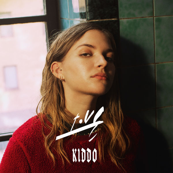Tove Styrke - Kiddo Tove Styrke - Kiddo