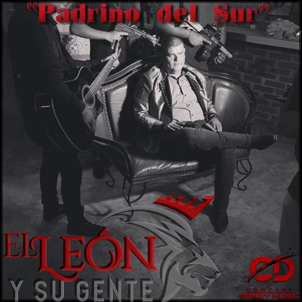 El León Y Su Gente - Padrino del Sur El León Y Su Gente - Padrino del Sur