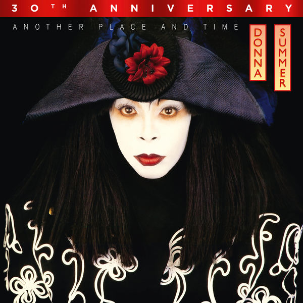 Donna Summer - Another Place & Time (30th Anniversary Edition) Donna Summer - Another Place & Time (30th Anniversary Edition)