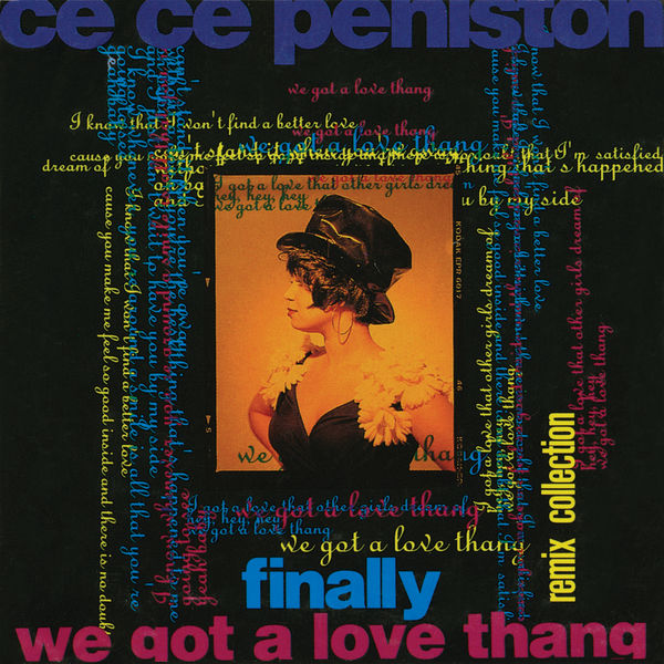 CeCe Peniston - Finally / We Got A Love Thang: Remix Collection CeCe Peniston - Finally / We Got A Love Thang: Remix Collection