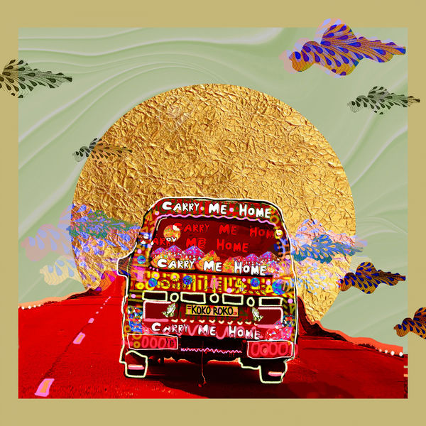 Kokoroko|Carry Me Home Kokoroko|Carry Me Home
