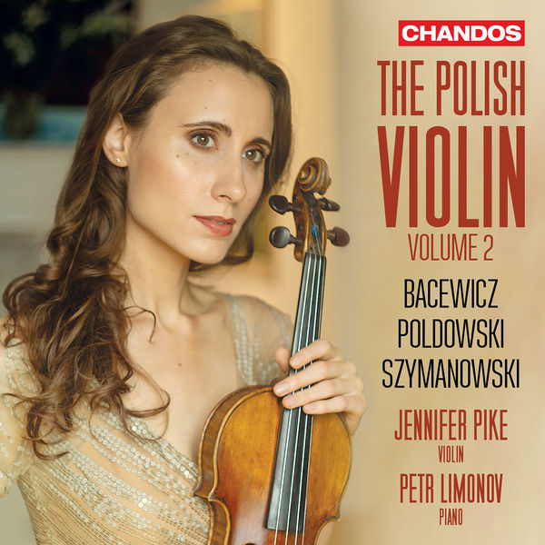 Jennifer Pike|The Polish Violin, Vol. 2 Jennifer Pike|The Polish Violin, Vol. 2