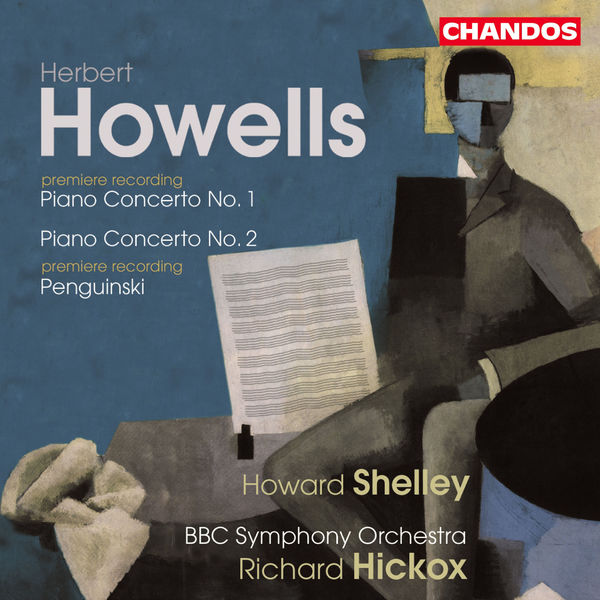 Richard Hickox|Howells: Piano Concertos Nos. 1 and 2 & Penguinski