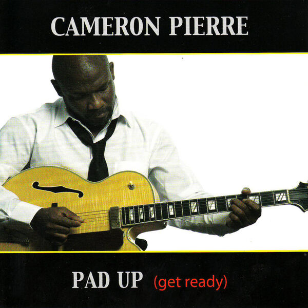 Cameron Pierre|Pad up (Get Ready) Cameron Pierre|Pad up (Get Ready)