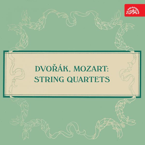 Smetana Quartet|Dvořák and Mozart: String Quartets