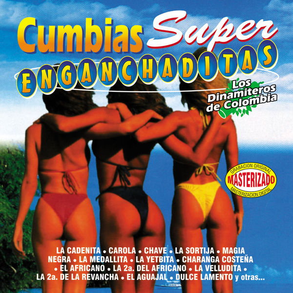 Los Dinamiteros De Colombia - Cumbias Súper Enganchaditas Los Dinamiteros De Colombia - Cumbias Súper Enganchaditas