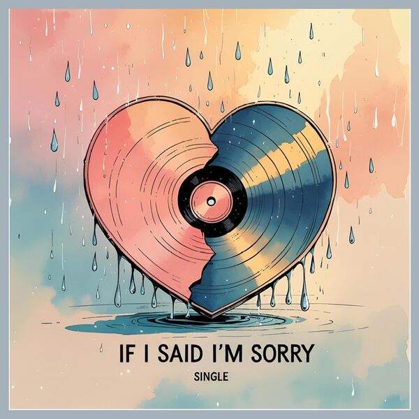 Nate Gray|If I Said I'm Sorry Nate Gray|If I Said I'm Sorry