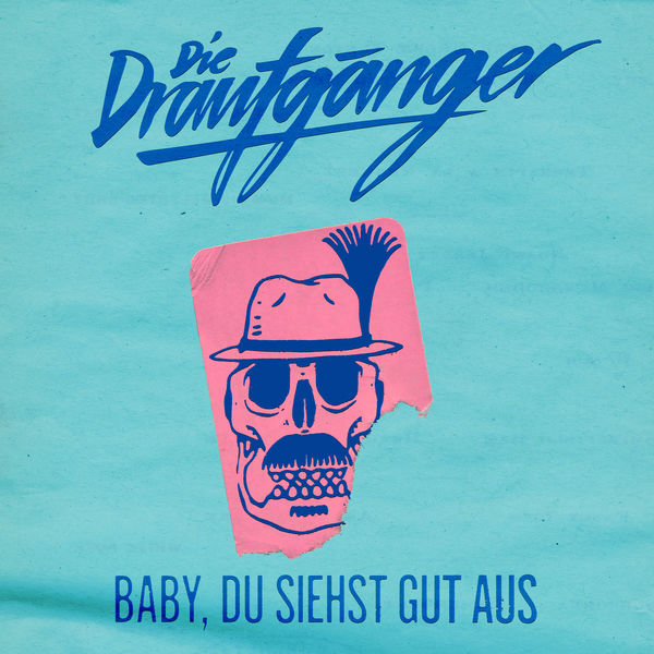 Die Draufgänger - Baby, du siehst gut aus Die Draufgänger - Baby, du siehst gut aus