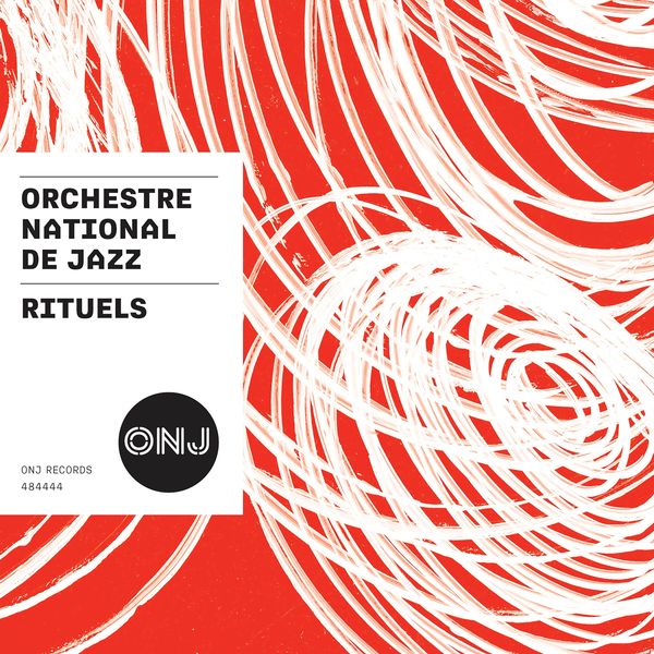 Orchestre National De Jazz|Rituels Orchestre National De Jazz|Rituels