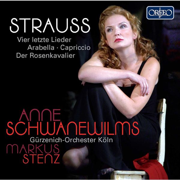 Anne Schwanewilms|Strauss: Vier letzte Lieder & Opera Scenes Anne Schwanewilms|Strauss: Vier letzte Lieder & Opera Scenes
