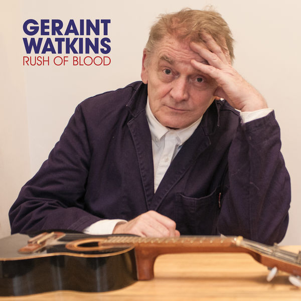 Geraint Watkins - Rush of Blood Geraint Watkins - Rush of Blood
