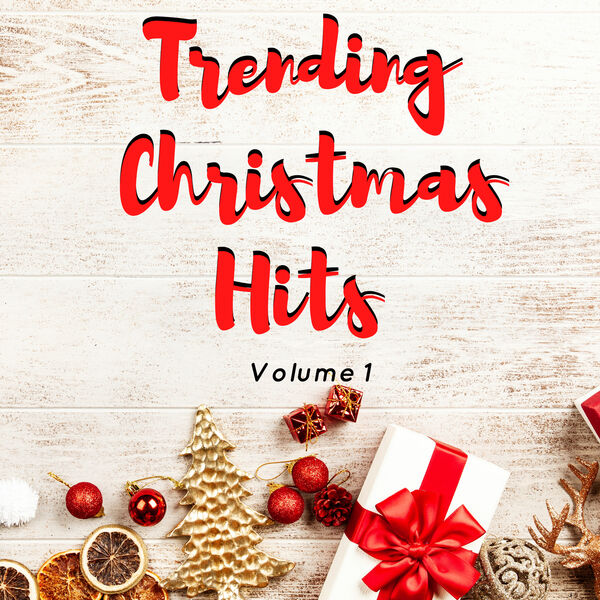 Various Artists - Trending Christmas Hits Volume 1 Various Artists - Trending Christmas Hits Volume 1