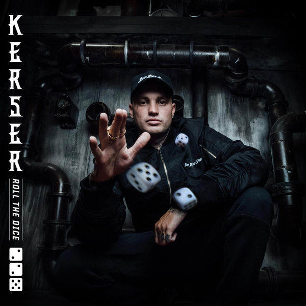 Kerser - Roll The Dice Kerser - Roll The Dice