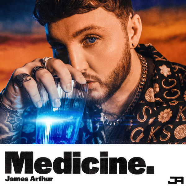 James Arthur - Medicine James Arthur - Medicine